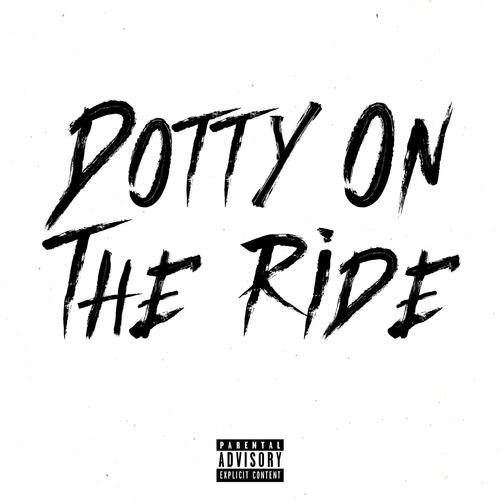 Dotty on the ride (feat. Perm) [Explicit]