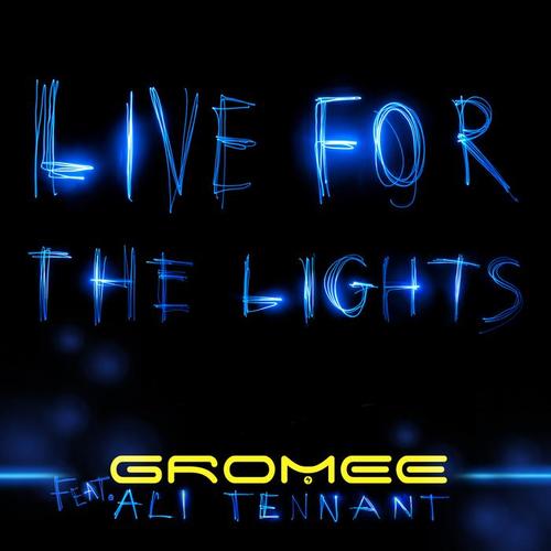 Live For The Lights