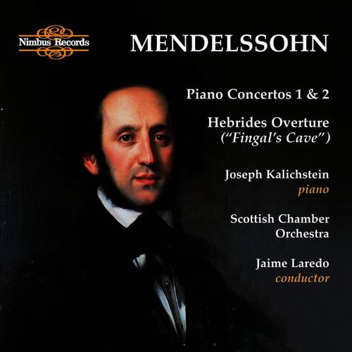 Mendelssohn: Piano Concertos 1 & 2 - Hebrides Overture 