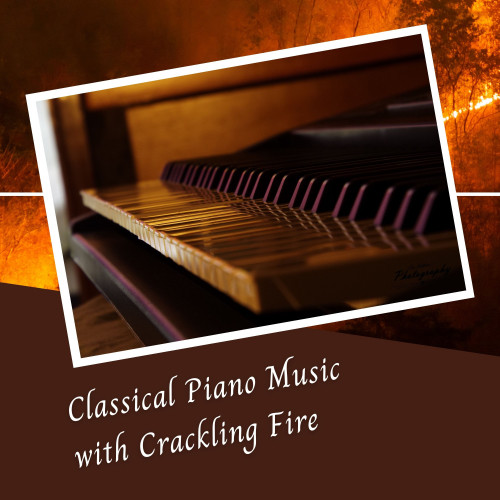 Classical Piano Music with Crackling Fire - 1 Hour