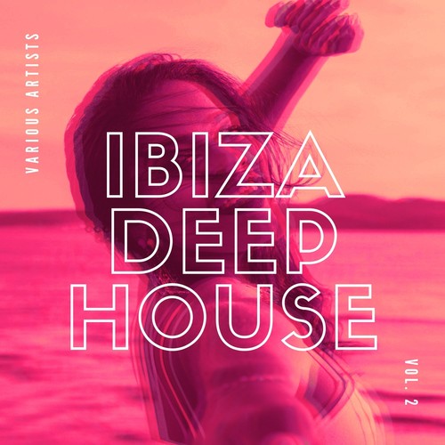 Ibiza Deep House, Vol. 2