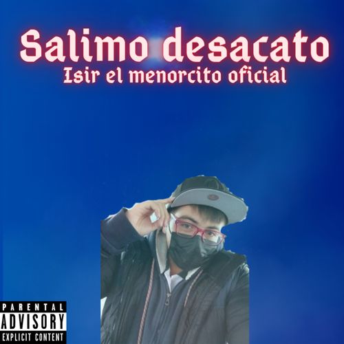 Salimos Desacato (Explicit)