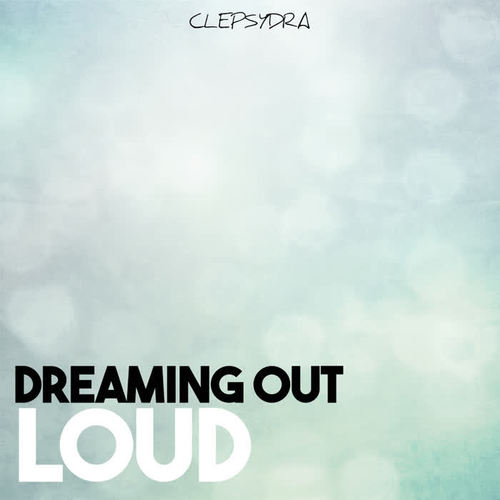 Dreaming Out Loud