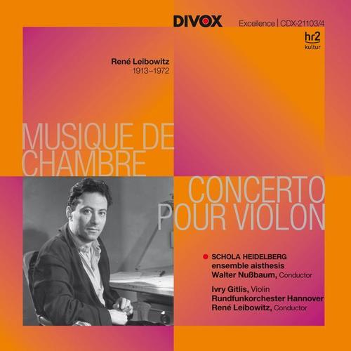 LEIBOWITZ, R.: Chamber Works / Violin Concerto (Schola Heidelberg, Reichow, Ensemble Aisthesis, Nussbaum)