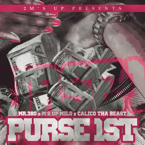 Purse 1st (feat. M's Up Milo) [Explicit]