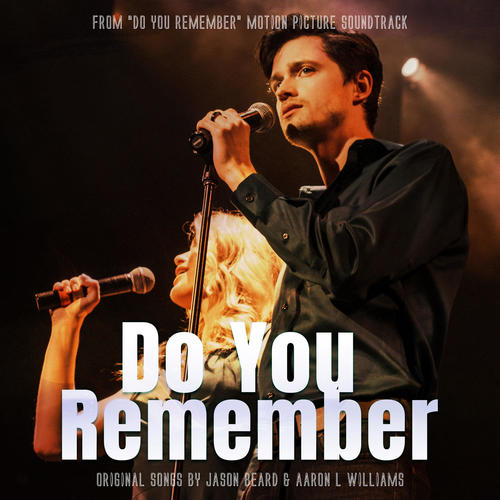 Do You Remember (Do You Remember Motion Picture Soundtrack)