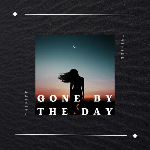 GONE BY THE DAY (Explicit)