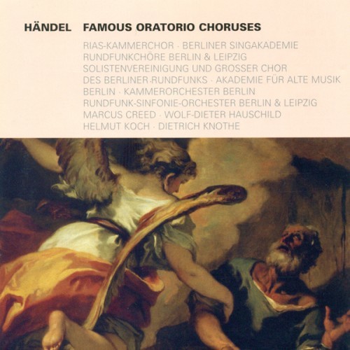 HANDEL, G.F.: Oratorio Highlights - Judas Maccabaeus / Hercules / Jephtha / Messiah / Belshazzar / Semele