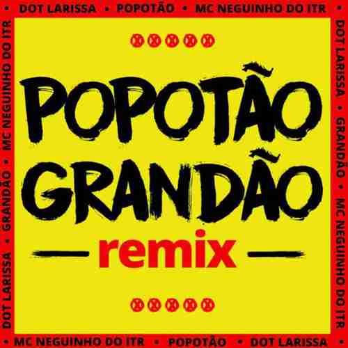 Popotão Grandão (Remix)