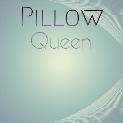 Pillow Queen