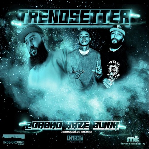 Trendsetter (feat. Slink & Haze) [Explicit]