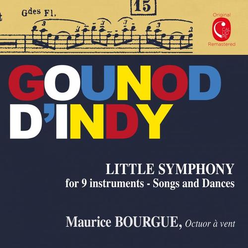 Gounod: Petite symphonie - d'Indy: Chanson et danses, Op. 50