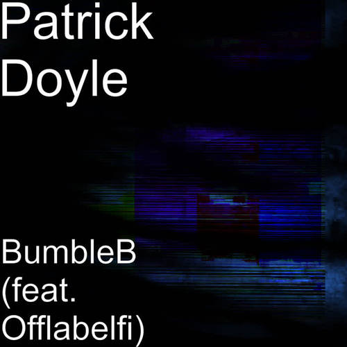 BumbleB (feat. Offlabelfi)