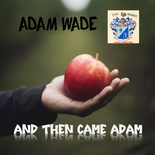 And Then Came Adam