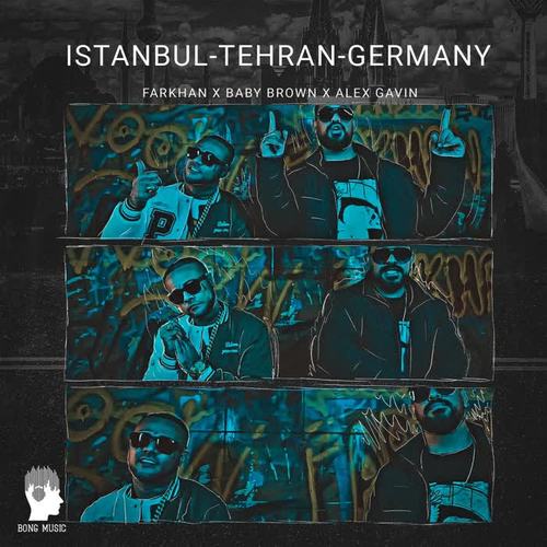 Istanbul - Tehran - Germany