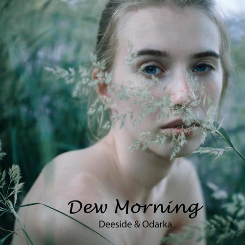 Dew Morning (feat. Odarka)