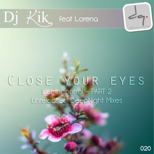 Close Your Eyes (Let It Control) , Pt. 2