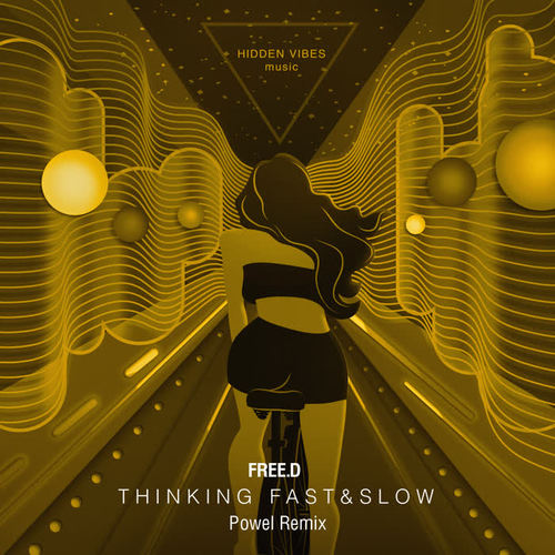 Thinking Fast & Slow (Powel Remix)