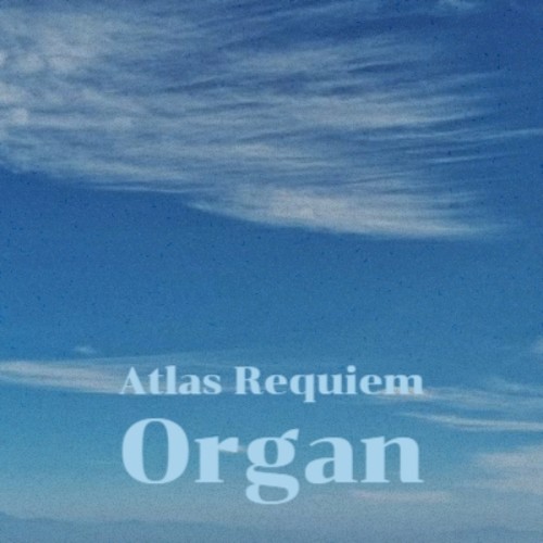 Atlas Requiem Organ