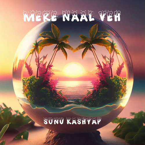 Mere Naal Veh