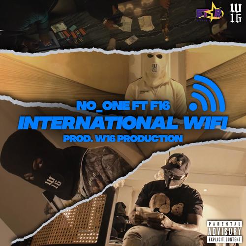 International Wifi (feat. F16 & W16 Productions) [Explicit]