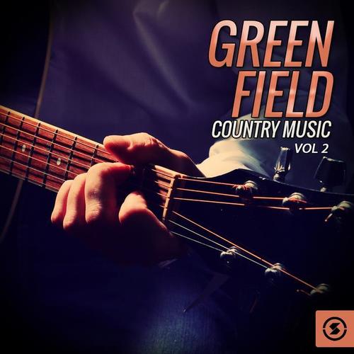 Green Field Country Music, Vol. 2