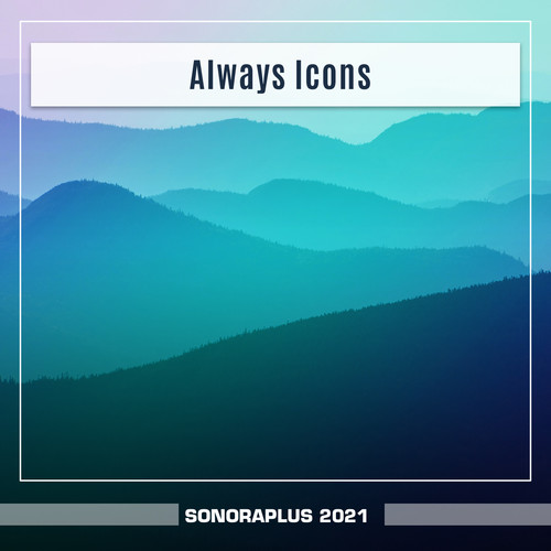 Always Icons Sonoraplus 2021