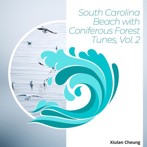 South Carolina Beach with Coniferous Forest Tunes, Vol. 2