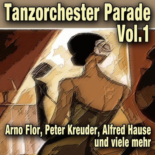 Tanzorchester Parade Vol.1