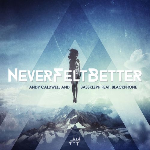 Never Felt Better (feat. Blackphone)