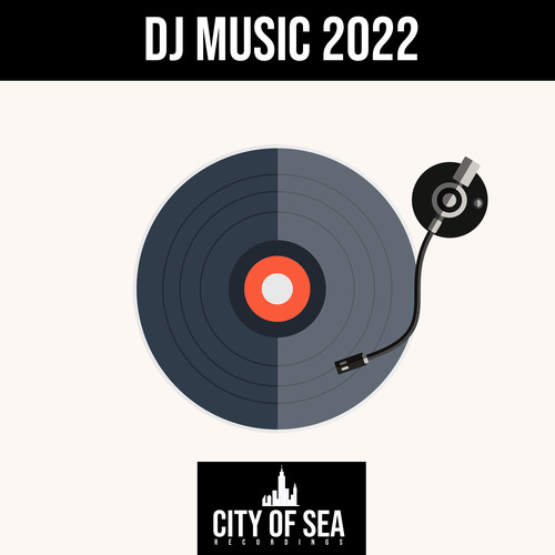 DJ Music 2022 (Explicit)