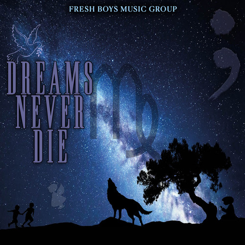 Dreams Never Die (Explicit)
