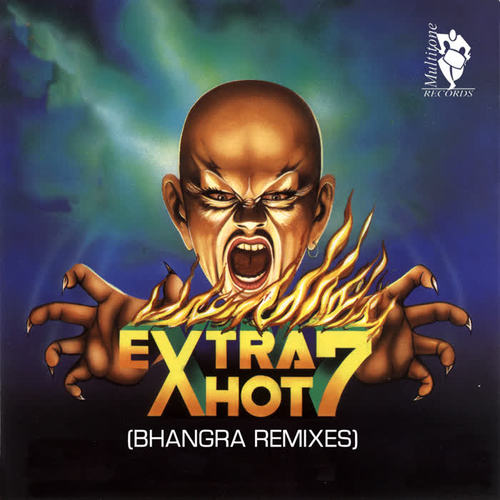 Extra Hot 7 (Bhangra Remixes)