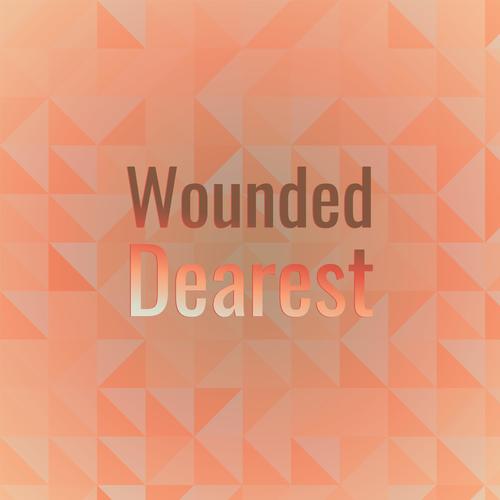 Wounded Dearest