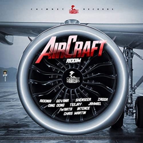 Aircraft Riddim (Explicit)