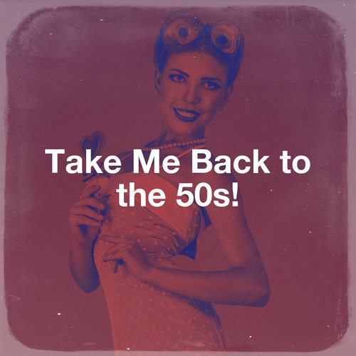 Take Me Back to the 50s!