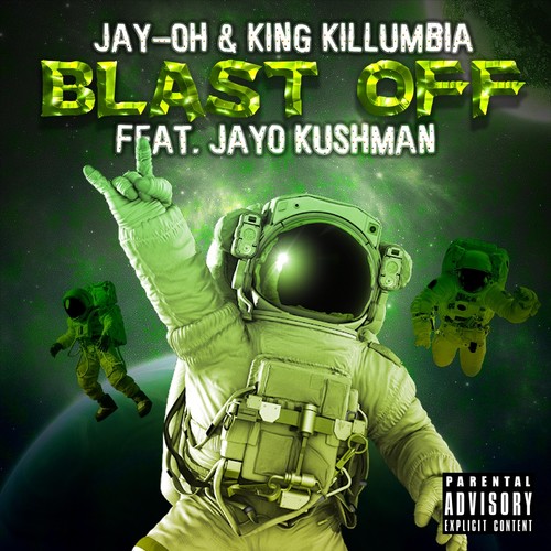 Blast Off (feat. Jayo Kushman) [Explicit]