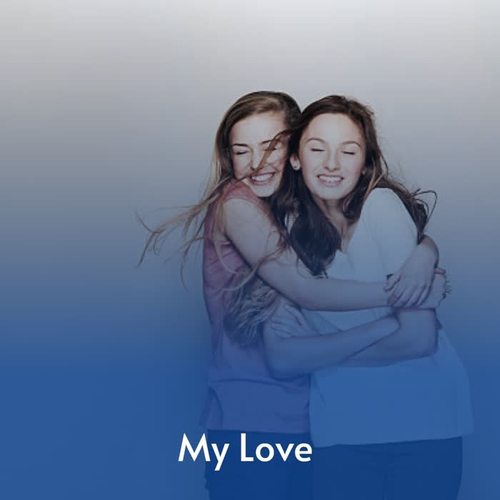 My Love