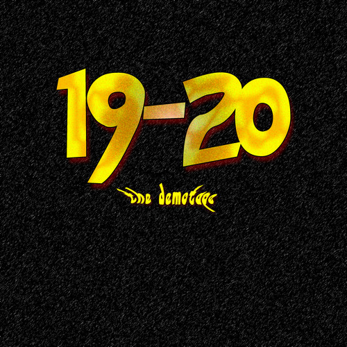 19-20 (The Demotape) [Explicit]