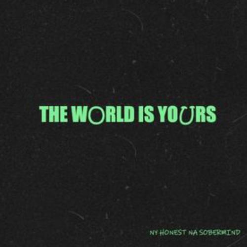 The World Is Yours (Explicit)