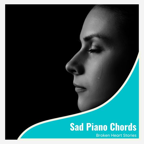 Sad Piano Chords - Broken Heart Stories