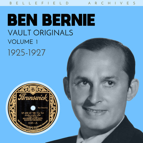 Vault Originals: Ben Bernie, Volume 1 (1925-1927)