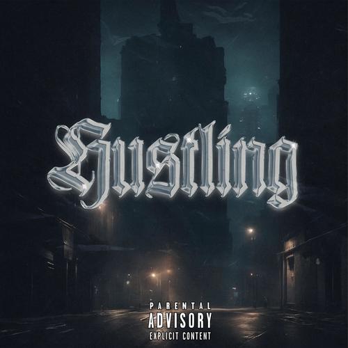 Hustling (Explicit)