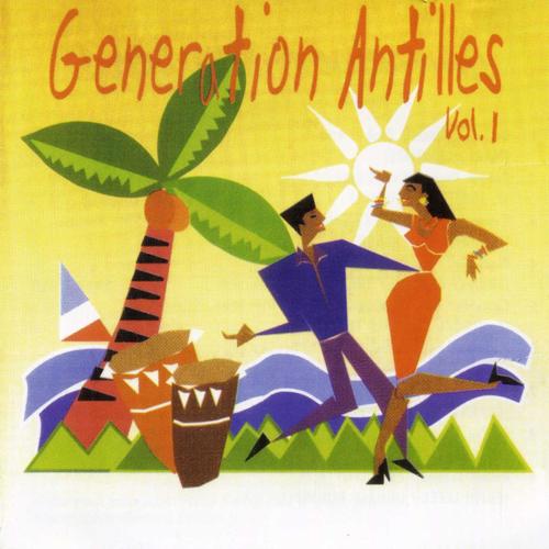 Generation Antilles Vol. 1