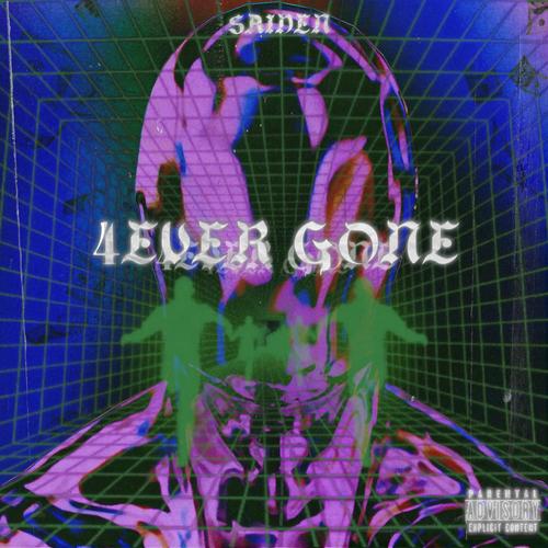 4EVER GONE (Explicit)