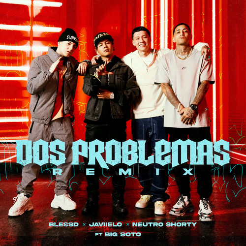 Dos Problemas (feat. Big Soto) (Remix) [Explicit]