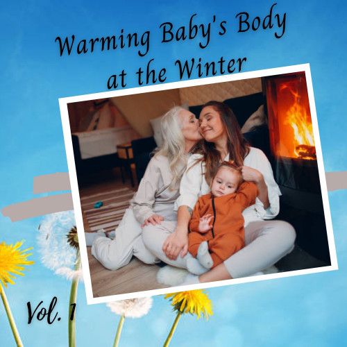 Warming Baby's Body at the Winter Vol. 1