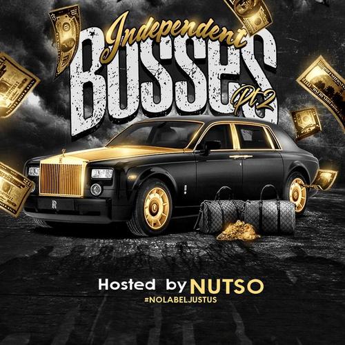 Independent Bosses 2 (Hosted By Nutso)