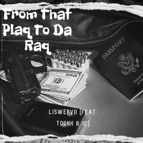 From That Plaq To Da Raq (Explicit)