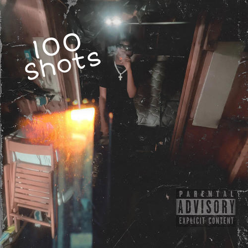 100 Shots (Explicit)